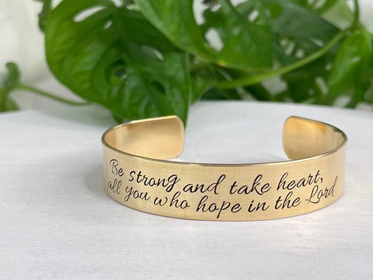 Be Strong and Take Heart, All You Who Hope In the Lord | Psalm 31:24