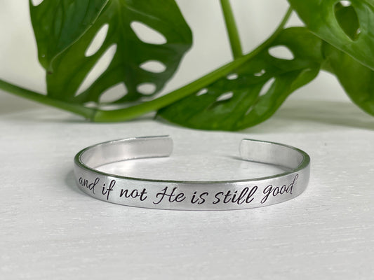 And If Not He is Still Good | Daniel 3:18 Scripture Bracelet
